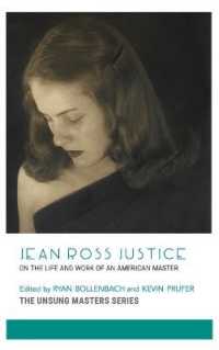 Jean Ross Justice: on the Life and Work of an American Master