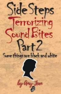 Side Steps Terrorizing Sound Bites Part 2 : Some Things are Black and White