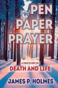 Pen, Paper, Prayer : A True Story of Death and Life