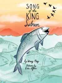 Song of the King Salmon -- Paperback / softback