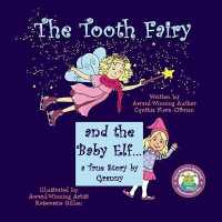 The Tooth Fairy and the Baby Elf.... a True Story by Granny