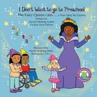 I Don't Want to go to Preschool The Fairy Queen Calls... a True Story by Granny