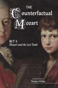 The Mozart and the Lost Tomb : Volume 1 (The Counterfactual Mozart)