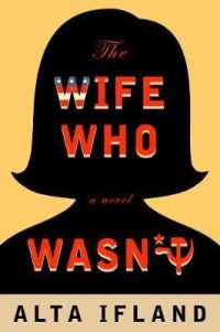 The Wife Who Wasn't : A Novel