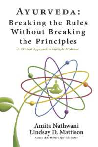 Ayurveda: Breaking the Rules without Breaking the Principles : A Clinical Approach to Lifestyle Medicine