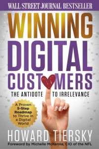 Winning Digital Customers : The Antidote to Irrelevance