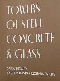 TOWERS OF STEEL, CONCRETE & GLASS: DRAWINGS