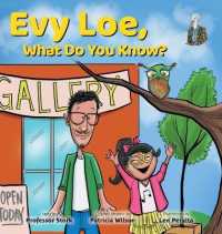 Evy Loe， What Do You Know?