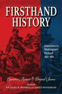 Firsthand History: Jamestown to Washington's Farewell 1607-1801 (Firsthand History") 〈1〉