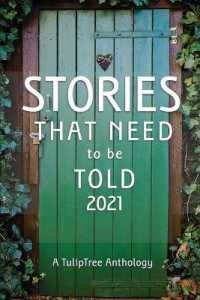 Stories That Need to Be Told 2021