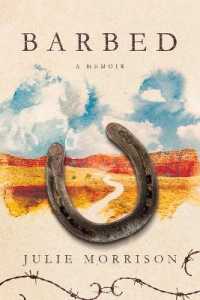 Barbed : A Memoir