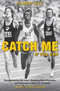 Catch Me If You Can : Revolutionizing My Sport, Breaking World Records, and Creating a Legacy for Tanzania