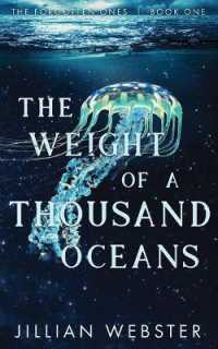 The Weight of a Thousand Oceans: The Forgotten Ones - Book One (The Forgotten Ones") 〈1〉 （2ND）