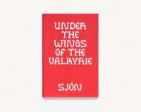 Under the Wings of the Valkyrie