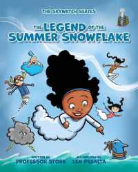The Legend of the Summer Snowflake (The Sky Watch)