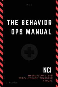 The Behavior Operations Manual : Neuro-Cognitive Intelligence