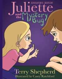 Juliette and the Mystery Bug : Educator's Edition