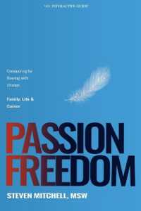 Passion Freedom : Conquering by Flowing with Change