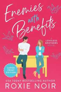 Enemies with Benefits (Large Print): An Enemies-to-Lovers Romance (Loveless Brothers Romance (Large Print))