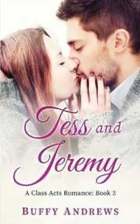 Tess and Jeremy (A Class Acts Romance") 〈3〉