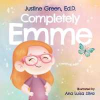 Completely Emme: A Cerebral Palsy Story (Completely Me")