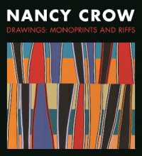 Nancy Crow : Drawings: Monoprints and Riffs