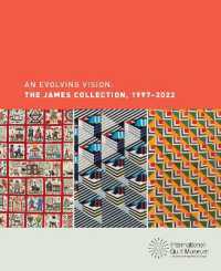 An Evolving Vision : The James Collection, 1997-2022