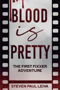 Blood is Pretty : The First Fixxer Adventure (The Fixxer Adventures)