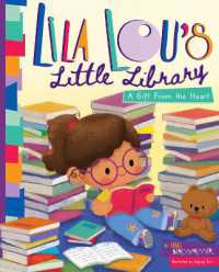 Lila Lou's Little Library : A Gift from the Heart