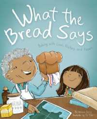 What the Bread Says : Baking with Love, History, and Papan