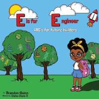 E is for Engineer: ABC's for Future Builders (ABCs for Future Builders") 〈1〉
