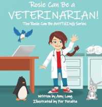 Rosie Can Be a Veterinarian! (Rosie Can Be Anything!")
