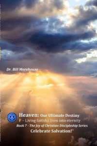 Heaven : Our Ultimate Destiny