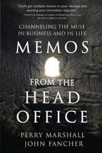 Memos from the Head Office : Channeling the Muse in Business and in Life