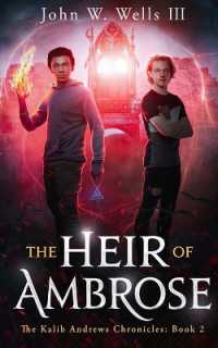 The Heir of Ambrose (The Kalib Andrews Chronicles") 〈2〉