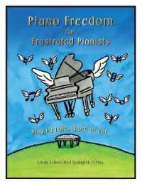 Piano Freedom for Frustrated Pianists: Play by note, chord or ear