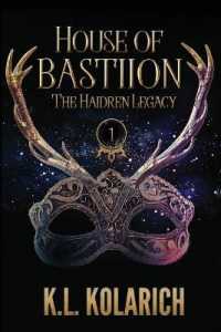 House of Bastiion (The Haidren Legacy") 〈1〉