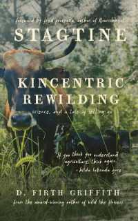 Stagtine: Kincentric Rewilding, Science, & A Tale of Letting Go (The Wildland Chronicles") 〈1〉