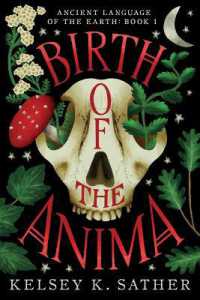 Birth of the Anima : Ancient Language of the Earth: Book One (Ancient Language of the Earth)