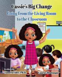 Cassie's Big Change : Going from the Living Room to the Classroom (Cassie's Big Change)