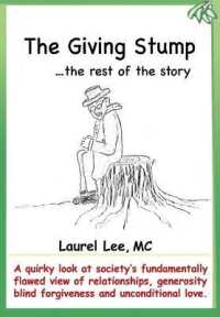 The Giving Stump : The Rest of the Story (and Only the Story) (The Stump)