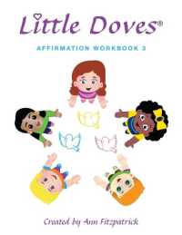 Little Doves Affirmation Workbook 3 : Helping Children Build Self-Esteem and Confidence