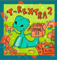 T-Rextra 2 : Serving It!