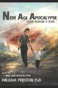 New Age Apocalypse : John's Roman's War