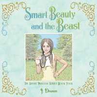 Smart Beauty and the Beast: The Smart Princess Series Book IV (Smart Princess)