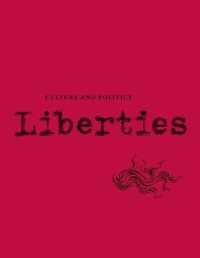 Liberties Journal of Culture and Politics : Volume I, Issue 2 （2ND）
