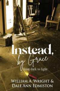 Instead, by Grace : from dark to light