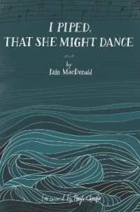 I Piped, That She Might Dance : The Lost Journal of Angus MacKay, Piper to Queen Victoria