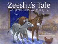 Zeesha's Tale : A Story for Christmas and Easter