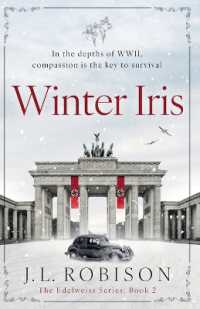 Winter Iris: Edelweiss Series Book 2 (Edelweiss") 〈2〉